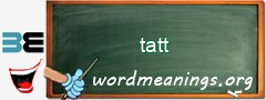 WordMeaning blackboard for tatt